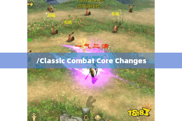 /Classic Combat Core Changes